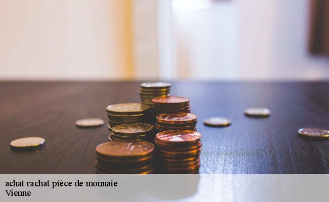 achat rachat pièce de monnaie Vienne 